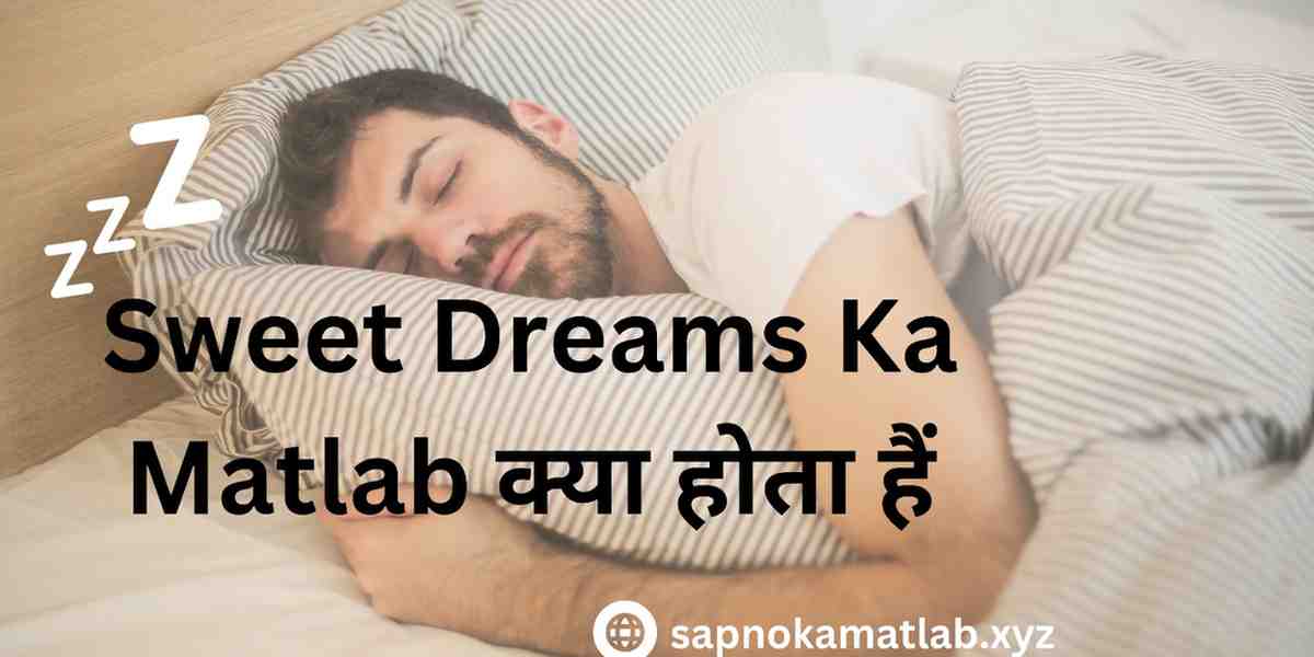 have a sweet dreams meaning in hindi